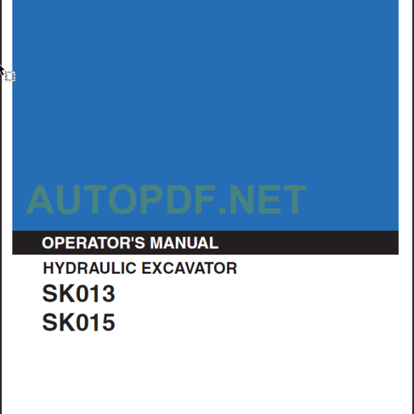 SK013-SK015 OPERATORS MANUAL