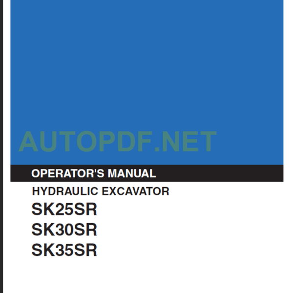 SK25SR-SK30SR-SK35SR OPERATOR'S MANUAL