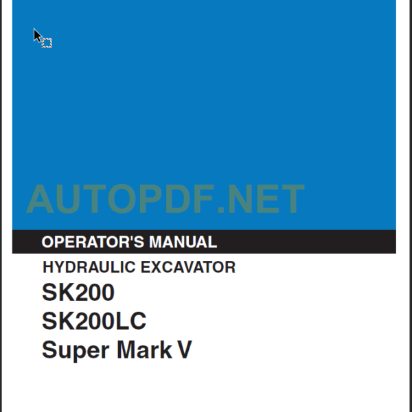 SK200-SK200LC Super Mark V OPERATORS MANUAL