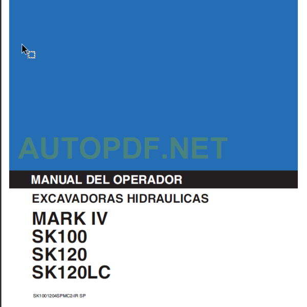 SK100-SK120-SK120LC MARK IV MANUAL DEL OPERADOR