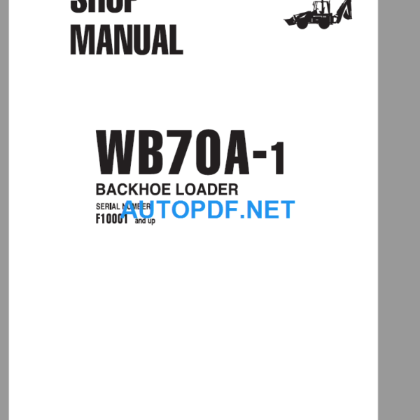 WB70A-1 (F10001 and UP) Shop Manual