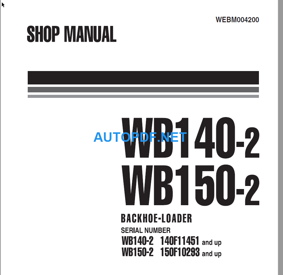 WB140-2 (F11451 and up), WB150-2 (F10293 and up) Shop Manual