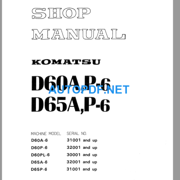 Komatsu D60AP-6 D65AP-6 Shop Manual