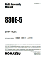 Komatsu 830E-5 Field Assembly Manual (A50100 - A50153)