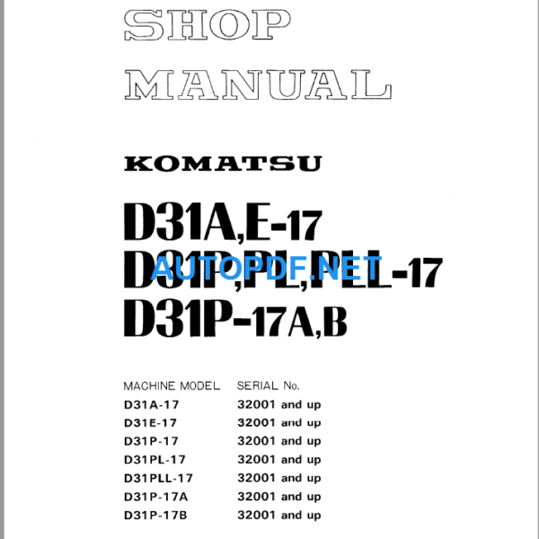 Komatsu Dozer D31AE-17 D31PPLPLL-17 D31P-17AB Shop Manual