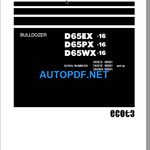Komatsu Dozer D65EX-16 D65PX-16 D65WX-16 Shop Manual
