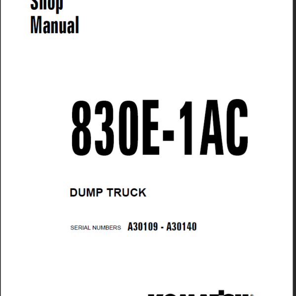 Komatsu 830E-1AC (A30109 - A30140) Shop Manual