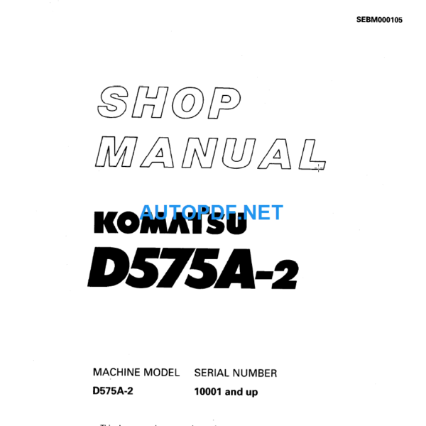 Komatsu Dozer D575A-2 Shop Manual