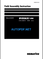 Komatsu Dozer D155AXI-8E0 Field Assembly Instruction (100358 and up)