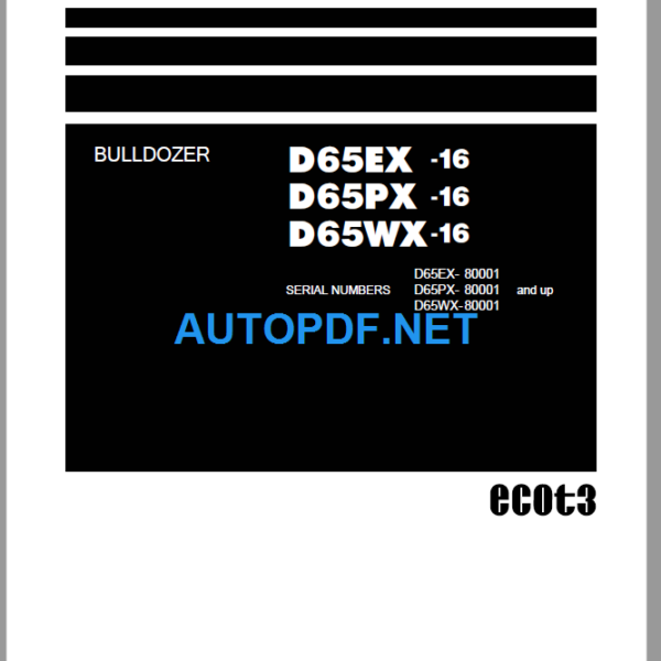 Komatsu Dozer D65EX-16 D65PX-16 D65WX-16 Shop Manual