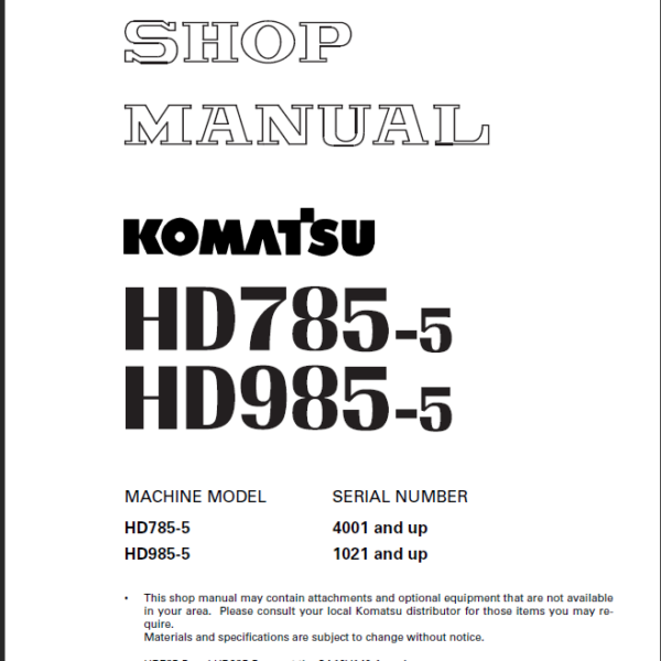 Komatsu HD785-5 (4001 and up) HD985-5 (1021 and up) (SEBM013918) Shop Manual