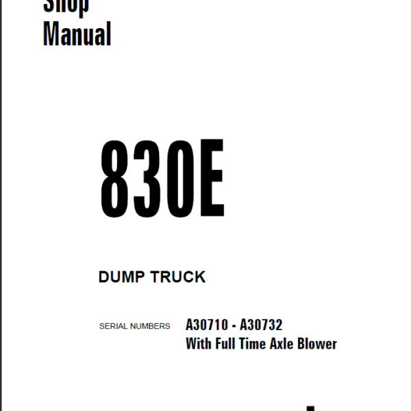 Komatsu 830E (A30710 - A30732 With Full Time Axle Blowler) Shop Manual