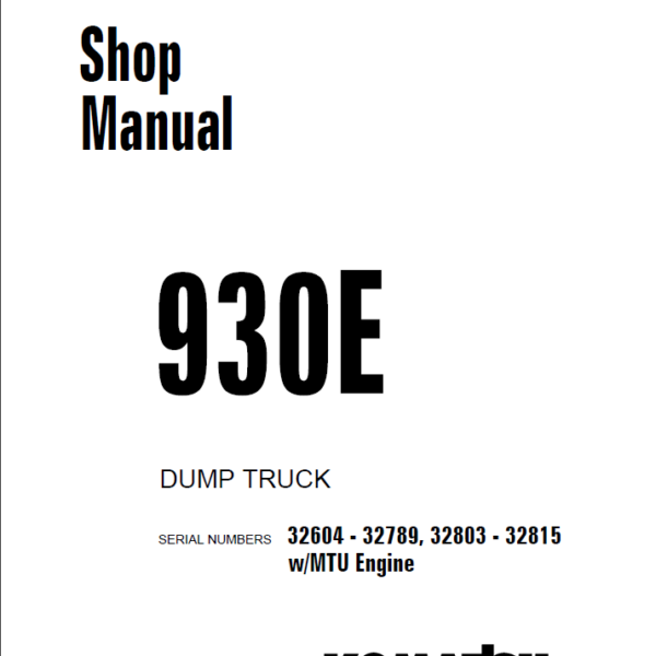 Komatsu 930E (32604 - 32789 32803 - 32815 MTU Engine) Shop Manual