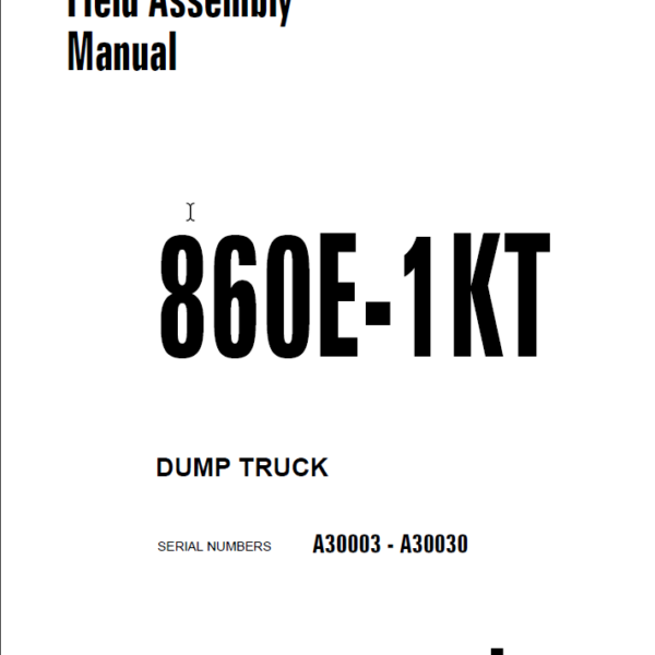 Komatsu 860E-1KT Field Assembly Manual