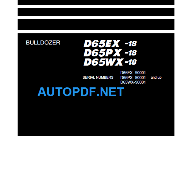 D65EX-18 D65PX-18 D65WX-18 Shop Manual (90001 and up)