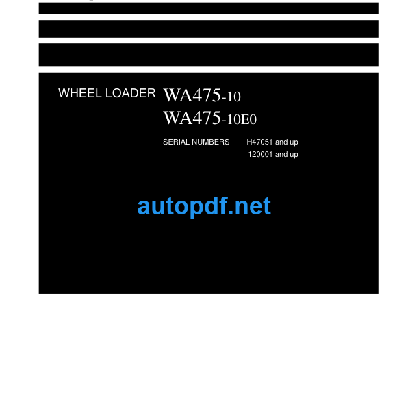 WA475-10 WA475-10E0 H47051 and up 120001 and up Shop Manual