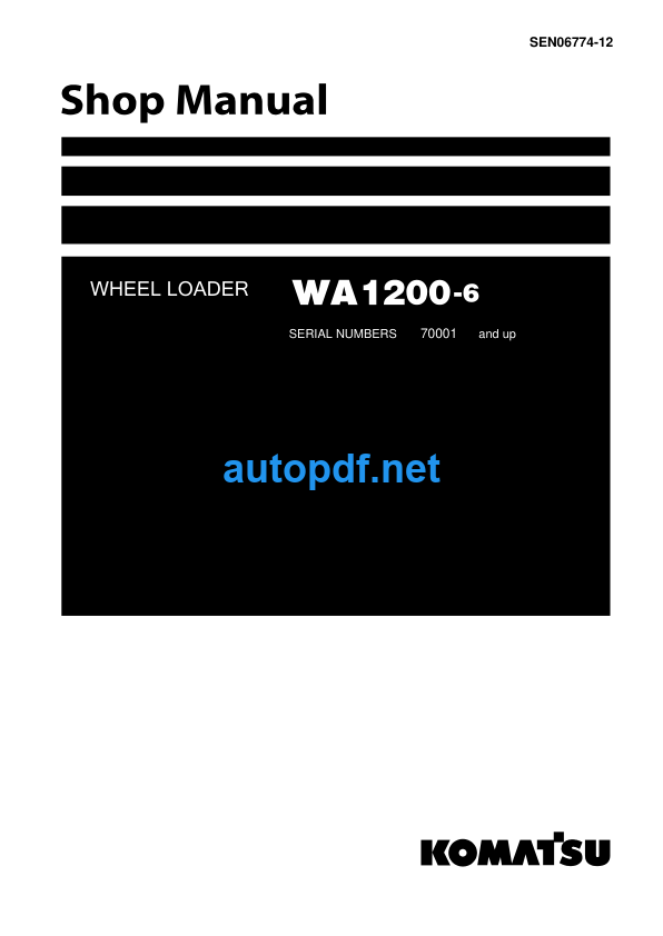 WA1200-6 (SERIAL NUMBERS 70001 and up) Shop Manual