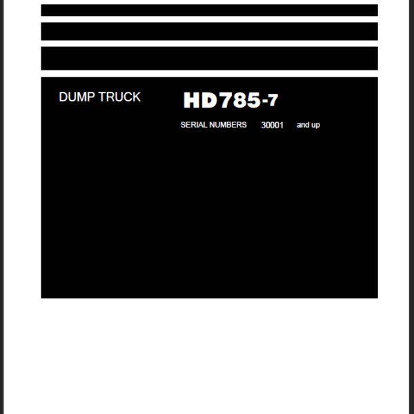 Komatsu HD785-7 Field Assembly Instruction (SERIAL NUMBERS 30001 and up)