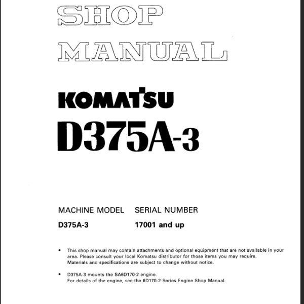 Komatsu D375A-3 (17001 and up) Shop Manual