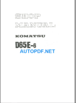 D65E-6 Shop Manual