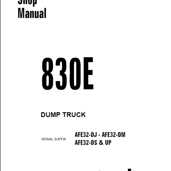 Komatsu 830E (AFE32-DJ - AFE32-DM AFE32-DS & UP) Shop Manual