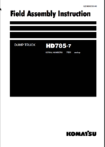 Komatsu HD785-7 Field Assembly Instruction (SERIAL NUMBERS 7001 and up)