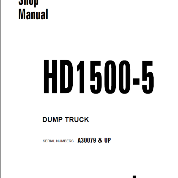 Komatsu HD1500-5 (A30079 & UP) Shop Manual