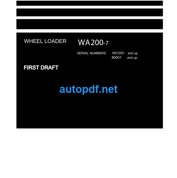 WA200-7 SERIAL H01051 and up 80001 and up Shop Manual