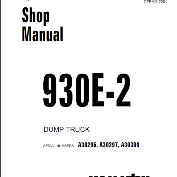 Komatsu 930E-2 (A30296 A30297 A30300) Shop Manual