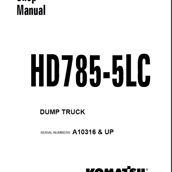 Komatsu HD785-5LC Shop Manual