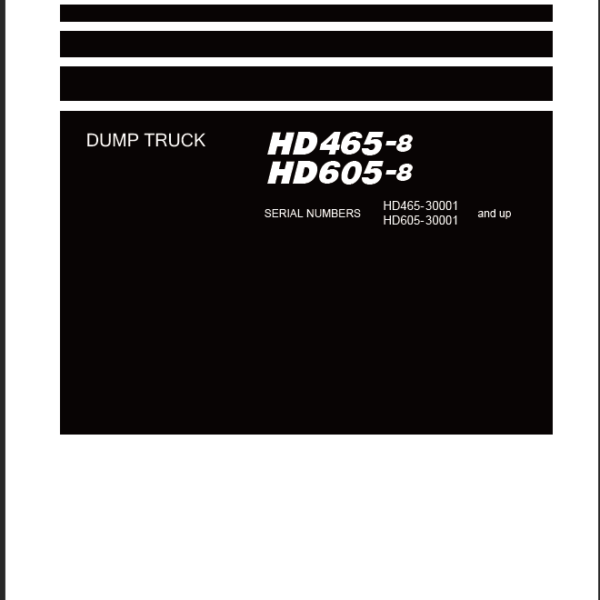 HD465-8 HD605-8 Field Assembly Instruction (30001 and up) (GEN00225-00)