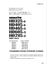 Komatsu HD325-6 HD405-6 HD465-5 HD605-5 HD785-5 Shop Manual