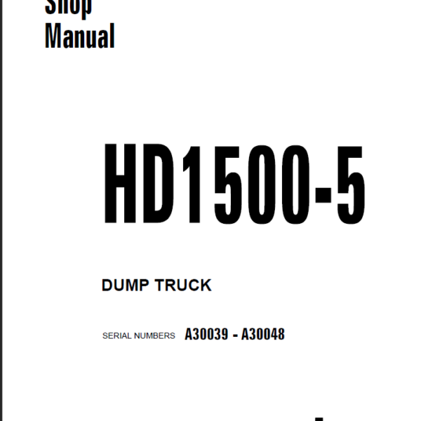 Komatsu HD1500-5 (A30039 - A30048) Shop Manual