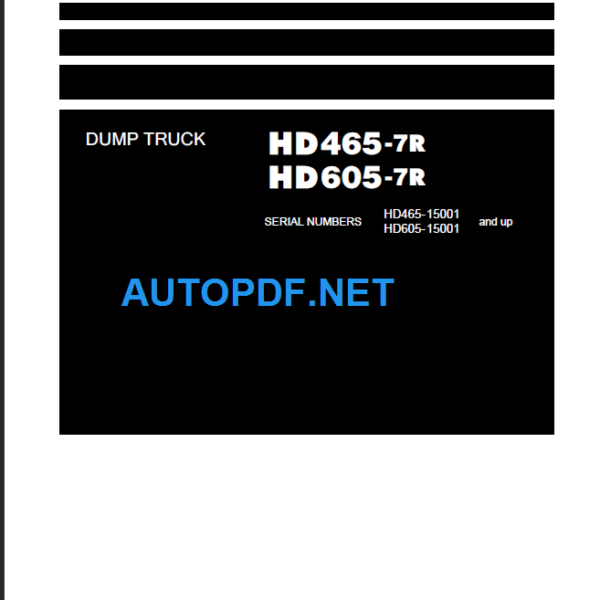 HD465-7R HD605-7R (15001 AND UP) Shop Manual