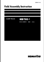 Komatsu HD785-7 Field Assembly Instruction (SERIAL NUMBERS 30001 and up) (GEN00119-03)