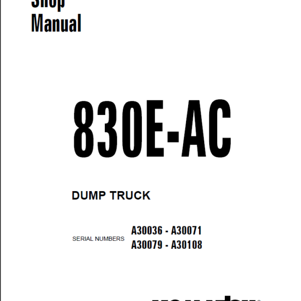 Komatsu 830E-AC (A30036 - A30071 A30079 - A30108) Shop Manual