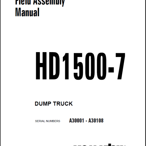 Komatsu HD1500-7 Field Assembly Manual (A30001 - A30108)