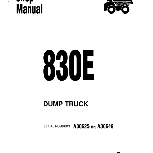 Komatsu 830E (A30625 thru A30649) Shop Manual