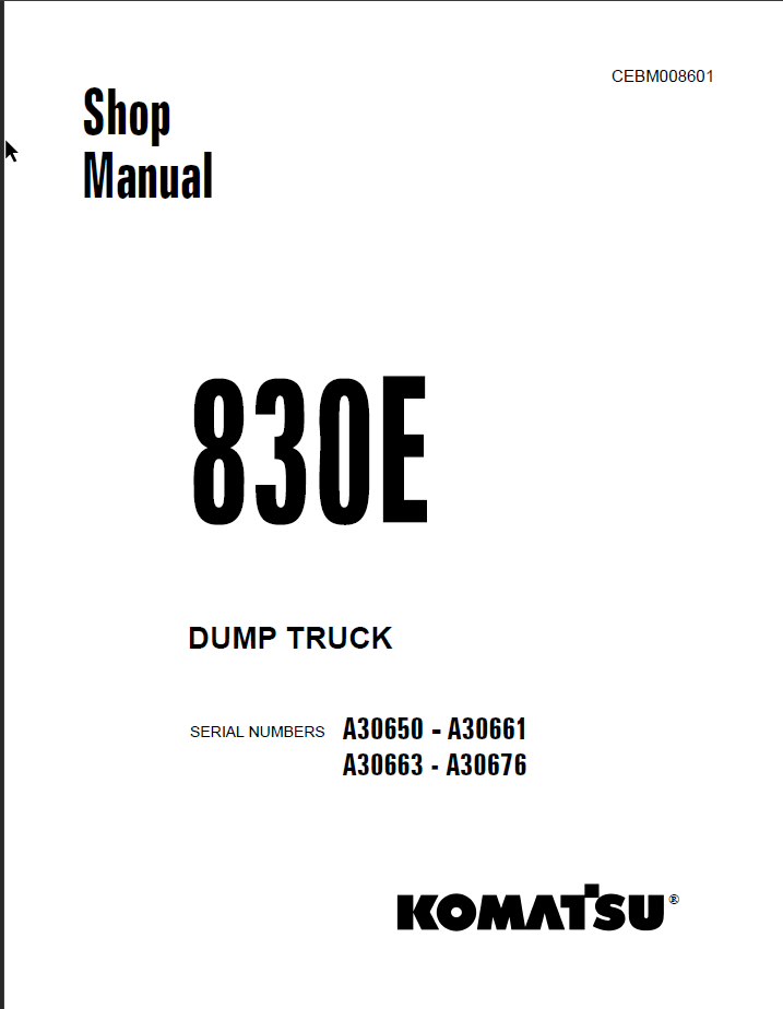 Komatsu 830E (A30650 - A30661 A30663 - A30676) Shop Manual