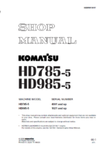 Komatsu HD785-5 (4001 and up) HD985-5 (1021 and up) Shop Manual