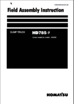 Komatsu HD785-7 Field Assembly Instruction (SERIAL NUMBERS N10001 - N10560)