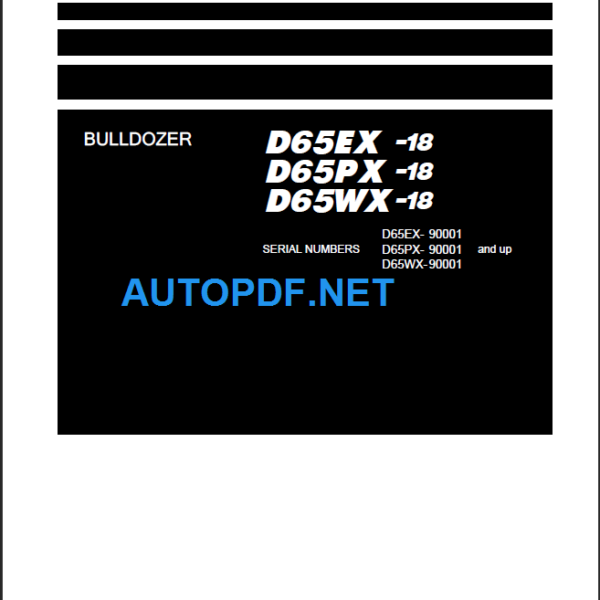 D65EX-18 D65PX-18 D65WX-18 Shop Manual