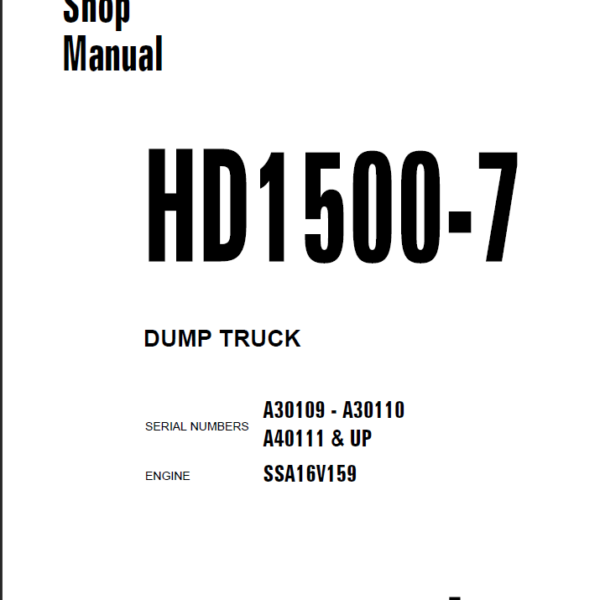 Komatsu HD1500-7 (A30109-A30110 A40111 & UP) Shop Manual