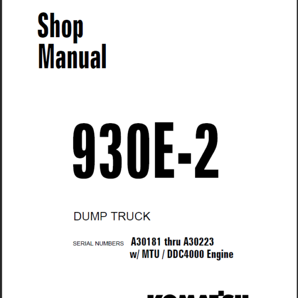 Komatsu 930E-2 (A30181 thru A30223) Shop Manual