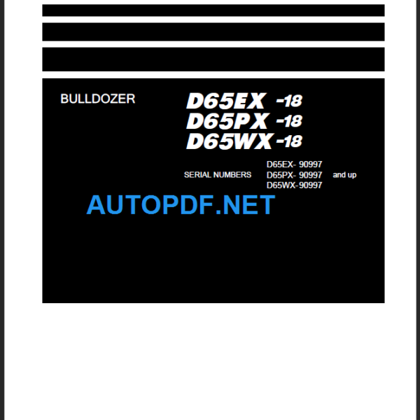 D65EX-18 D65PX-18 D65WX-18 Shop Manual (90997 and up)