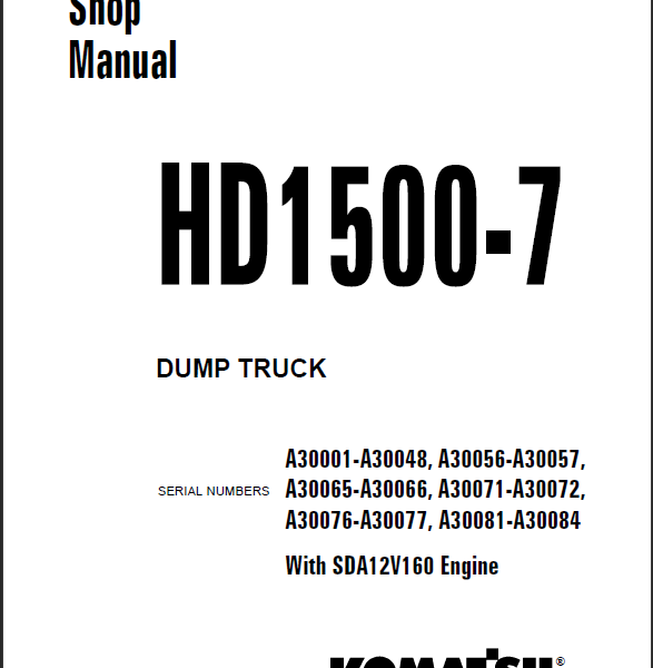 Komatsu HD1500-7 (A30001-A30048 A30056-A30057 A30065-A30066 A30071-A30072 A30076-A30077 A30081-A30084) Shop Manual