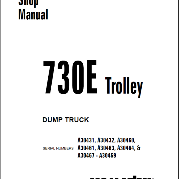 Komatsu 730E TROLLEY (A30431 A30432 A30460 A30461 A30463 A30464 & A30467 - A30469) Shop Manual