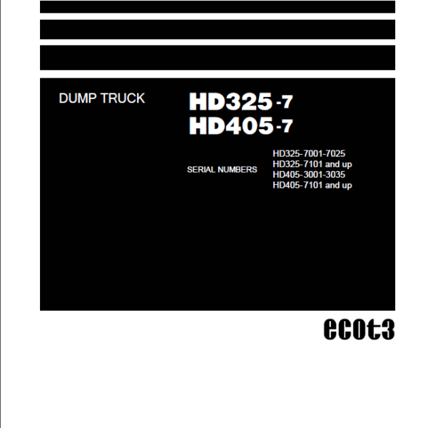 Komatsu HD325-7 (HD325-7001-7025) HD405-7 (HD405-3001-3035 HD405-7101 and up) Field Assembly Instruction