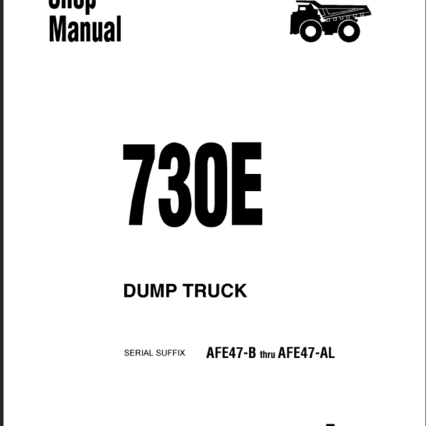 Komatsu 730E (AFE47-B thru AFE47-AL) Shop Manual