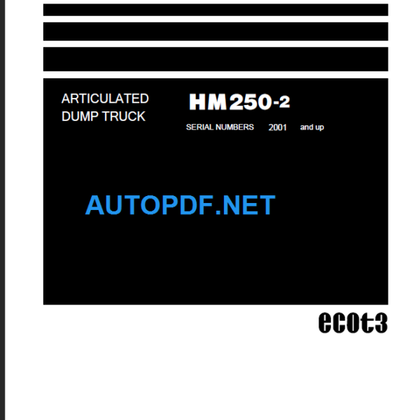 Komatsu HM250-2 (SERIAL NUMBERS 2001 and up) Shop Manual